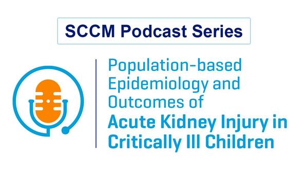 AKI in Critically Ill children podcast thumbnail 