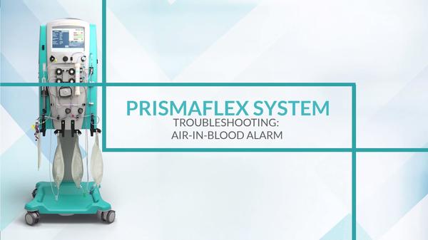 prismaflex_Troubleshooting_Air_in_Blood_Alarm